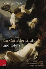 Ein Gott, der straft und t&ouml;tet?