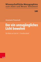 Der ein unzug&auml;ngliches Licht bewohnt