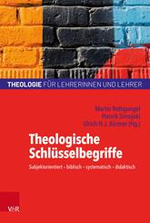 Theologische Schl&uuml;sselbegriffe