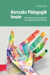 Korczaks P&auml;dagogik heute