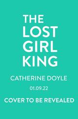 The Lost Girl King