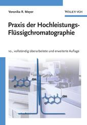 Praxis der Hochleistungs-Fl&uuml;ssigchromatographie