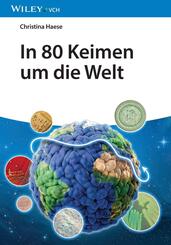 In 80 Keimen um die Welt
