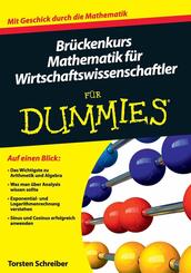 Br&uuml;ckenkurs Mathematik f&uuml;r Wirtschaftswissenschaftler f&uuml;r Dummies