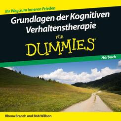 Grundlagen der Kognitiven Verhaltenstherapie f&uuml;r Dummies,Audio-CD