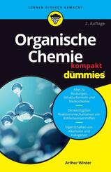 Organische Chemie kompakt f&uuml;r Dummies