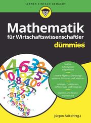 Mathematik f&uuml;r Wirtschaftswissenschaftler f&uuml;r Dummies