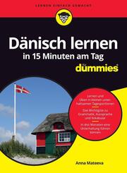 D&auml;nisch lernen in 15 Minuten am Tag f&uuml;r Dummies