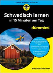 Schwedisch lernen in 15 Minuten am Tag f&uuml;r Dummies