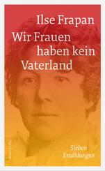 Wir Frauen haben kein Vaterland.