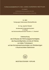 Untersuchung des Einflusses der Str&ouml;mungsgeschwindigkeit, des Sauerstoffgehaltes und des pH-Wertes von kalten Trinkw&auml;ssern auf das Korrosionsschutzverhalten von Zink&uuml;berz&uuml;gen in feuerverzinkten Stahlrohren