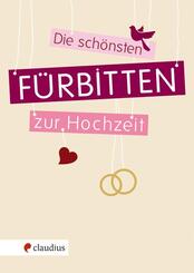 Die sch&ouml;nsten F&uuml;rbitten zur Hochzeit