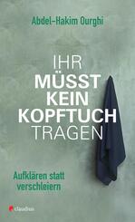 Ihr m&uuml;sst kein Kopftuch tragen!
