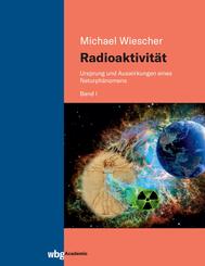 Radioaktivit&auml;t - Band I