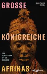 Gro&szlig;e K&ouml;nigreiche Afrikas