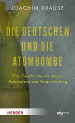 Die Deutschen und die Atombombe