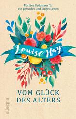 Vom Gl&uuml;ck des Alters