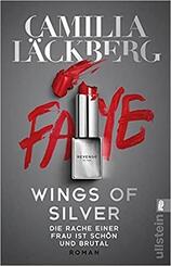 Wings of Silver. Die Rache einer Frau ist sch&ouml;n und brutal