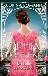 Die Farben der Sch&ouml;nheit - Sophias Hoffnung