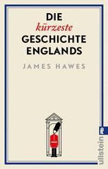 Die k&uuml;rzeste Geschichte Englands