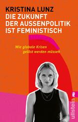 Die Zukunft der Au&szlig;enpolitik ist feministisch