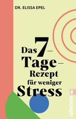 Das 7-Tage-Rezept f&uuml;r weniger Stress