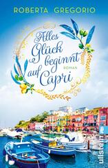 Alles Gl&uuml;ck beginnt auf Capri