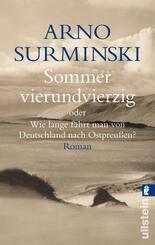 Sommer vierundvierzig oder Wie lange f&auml;hrt man von Deutschland nach Ostpreu&szlig;en?