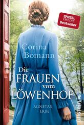 Die Frauen vom L&ouml;wenhof - Agnetas Erbe