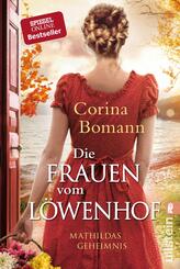 Die Frauen vom L&ouml;wenhof - Mathildas Geheimnis