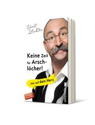Keine Zeit f&uuml;r Arschl&ouml;cher!