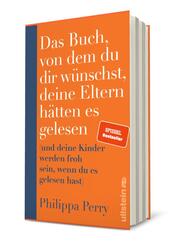 Das Buch, von dem du dir w&uuml;nschst, deine Eltern h&auml;tten es gelesen