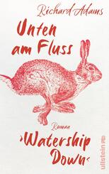 Unten am Fluss - &raquo;Watership Down&laquo;