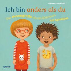Ich bin anders als du - Ich bin wie du: Das riesengro&szlig;e Wende-Bilderbuch mit Spieltipps