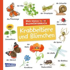 Mein kleines buntes Bildw&ouml;rterbuch: Krabbeltiere und Bl&uuml;mchen