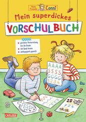 Conni Gelbe Reihe (Besch&auml;ftigungsbuch): Mein superdickes Vorschulbuch