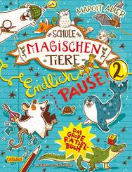 Die Schule der magischen Tiere Erstausstattung: Endlich Pause! Das gro&szlig;e R&auml;tselbuch Band 2