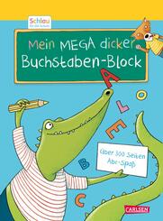 Schlau f&uuml;r die Schule: Mein MEGA dicker Buchstaben-Block
