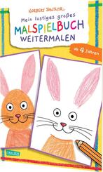 Mein lustiges gro&szlig;es Malspielbuch: Weitermalen (ab 4 Jahren)