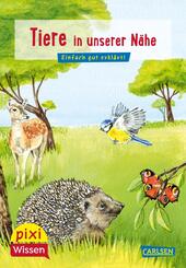 Pixi Wissen 17: VE 5: Tiere in unserer N&auml;he