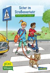 Pixi Wissen 80: VE 5 Sicher im Stra&szlig;enverkehr