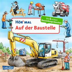 H&ouml;r mal (Soundbuch): Auf der Baustelle