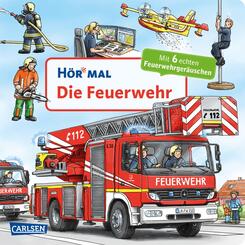 H&ouml;r mal (Soundbuch): Die Feuerwehr