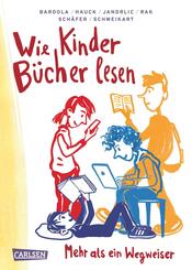 Wie Kinder B&uuml;cher lesen