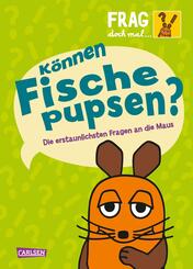 Frag doch mal ... die Maus: K&ouml;nnen Fische pupsen?