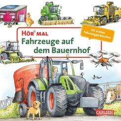 H&ouml;r mal (Soundbuch): Fahrzeuge auf dem Bauernhof