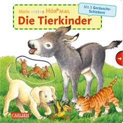 Mein erstes H&ouml;r mal (Soundbuch ab 1 Jahr): Die Tierkinder
