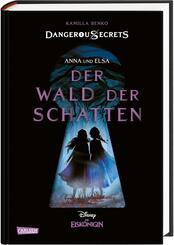 Disney - Dangerous Secrets 4: Elsa und Anna: DER WALD DER SCHATTEN (Die Eisk&ouml;nigin)