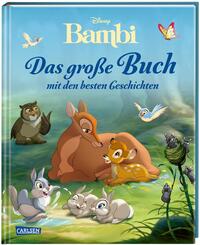 Disney: Bambi - Das gro&szlig;e Buch mit den besten Geschichten