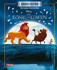 Disney Silver-Edition: Das gro&szlig;e Buch mit den besten Geschichten - K&ouml;nig der L&ouml;wen
